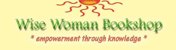 Breast Cancer? Breast Health! the Wise Woman Way